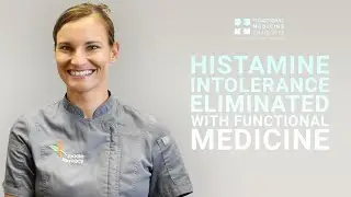 Histamine intolerance, painful bloating and constipation eliminated with Functional Medicine