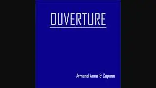 Ouverture - Armand Amar & Capoon