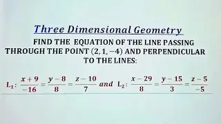 Equation of a line passing through a point and  perpendicular to two given lines-- 3-D geometry