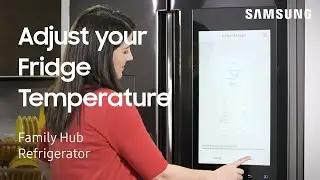 Как настроить температуру в холодильнике Samsung Family Hub | Samsung RU