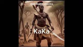 Djeli Baba sissoko histoire de kaka v3