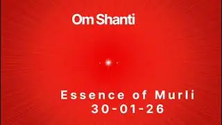 Essence of Murli ✨ 30-01-26✨💗🌹🙏🙏