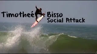 Timothe&eacute; Bisso - Social Attack - A crazy short clip - Surfing
