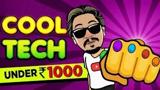 Cool Tech Under Rs. 1000