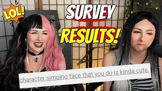 🔥We've got the survey RESULTS!! OMG!🔥