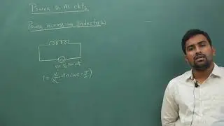 Power ,Choke coil in Ac Circuits(AC-5)|by prashanth sir|prashanth physics classes