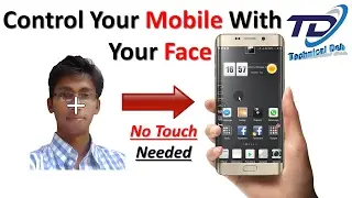 Control Your Mobile With Your Face (2017) | No Touch Needed