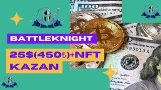 25$(450₺) Para Kazandıran Airdrop / Battleknight İle Coin ve NFT Kazan