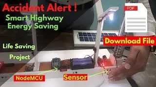 Final year Project: Smart Highway with Accident Alerts using IOT | Green Energy Solution