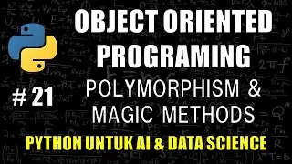 Dunder Methods & Polymorphism di Python #21 - Belajar Python Untuk AI & Data Science