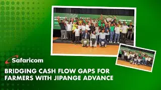 Safaricom Newsroom | Bridging cash flow gaps with Jipange Advance #SafaricomNews