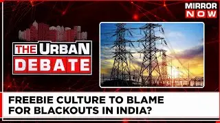 Is India Heading Towards Another Power Crisis? | Power Minister Slams Power Politics | Urban Debate