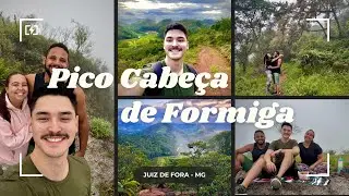 Trilha do Pico Cabe&ccedil;a de Formiga | Juiz de Fora - MG