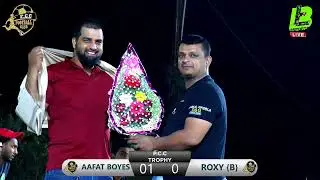 AAFAT BOYS VS ROXY {B} || P.C.C Trophy 2023 || B.T SPORTS