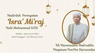 Peringatan Isra Wal Mi'raj Nabi Muhammad SAW Sekaligus Haul Ke 19 Abah Guru Sekumpul