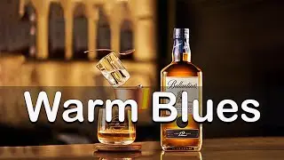 Warm Blues - Bourbon Whiskey Blues and Rock Music to Relax,Stress relief, focus,  work