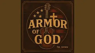 Armor Of God Anthem