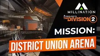 The Division 2:  District Union Arena Stronghold Walkthrough Part 1