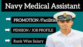 Navy Medical Assistant Promotion Job Profile Facilities & Rank wise Salary Details Explain