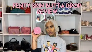 Fenty Butta Drop Review | Vanilla Dream | Slevin Show