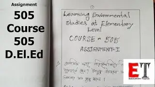 Assignment 505 Handwritten Course 505 (NIOS) D.El.Ed