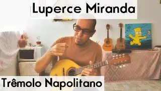 Tr&ecirc;molo do Luperce Miranda | Tr&ecirc;molo Napolitano | Aula de Bandolim |Como Tocar Bandolim