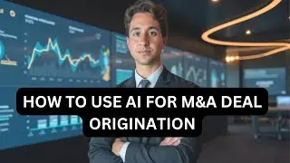 How to Use Artificial Intelligence for Deal Origination in Private Equity & Investment Banking