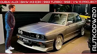 Dubai Aldi | BMW E30 M3 | Porsche 992 Maxton | Tiguan project | 993 Turbo | Youngtimer collectie
