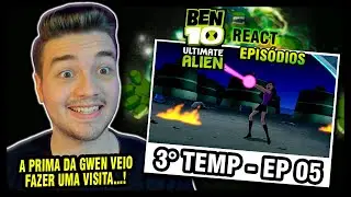 BEN 10 SUPREMACIA - 03x05 - GAROTA PROBLEMA │ PRIMEIRA VEZ ASSISTINDO