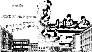 Fossils - 20130318 - BTFD Music Night 34, Station Coffee House, Brantford, Ontario