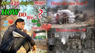 &rlm;After 415 Days In War Zone | The Reality Of Living In Palestine💔🇵🇸