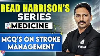 Medicine | MCQ's on Stroke Management | Dr. Santosh || Read Harrison's