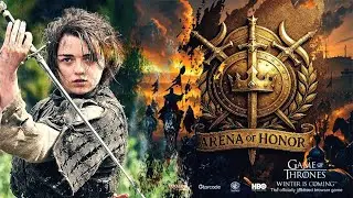 Arena of Honor Season 4 Round 10 | Game Of Thrones Winter Is Coming