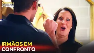 Os Irmãos Saem no Tapa! | Hardcore Pawn Brazil