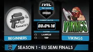 IVRL - EU Semi Finals - Beginners vs Vikings - Season 1
