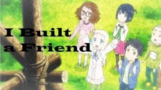 AMV mix - I Built a Friend (Alec Benjamin)