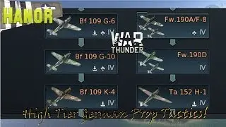 War Thunder High Tier German Prop Tactics from Hanor!