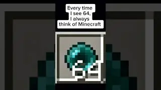 I always think at Minecraft if I see 64&hellip; #minecraft
