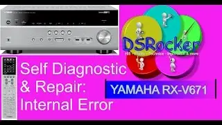 Yamaha RX-V671 Internal Error how to repair (DSRocker)
