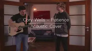 Cory Wells - Patience (Acoustic Cover)