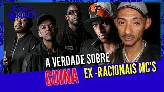 GUINA: EX- RACIONAIS MC'S