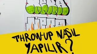 Graffiti Throw-up Nasıl Yapılır?