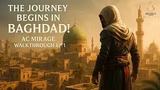 The Journey Begins in Baghdad! | AC Mirage Walkthrough Ep. 1