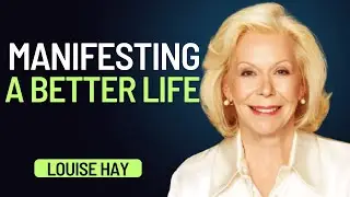 Louise Hay: How Your Mind Gently Shapes the Universe | Choose Loving Thoughts, Create a Better Life