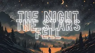 The Night The Stars Fell