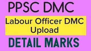 Labour Officer DMC upload PPSC exams Results written exam results different jobs