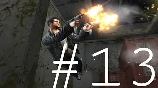 MAX PAYNE Walkthrough Gameplay Part 13 (Xbox One)