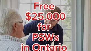 $25,000 free money for PSWs in Ontario
