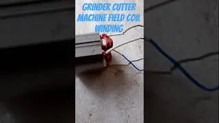grinder machine field coil winding how to rewinding grinder machine