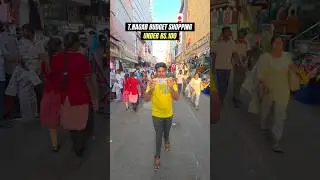 🛍️ T.Nagar-ல Just ₹100-க்கு Budget Shopping 🥵 #tnagar #shopping